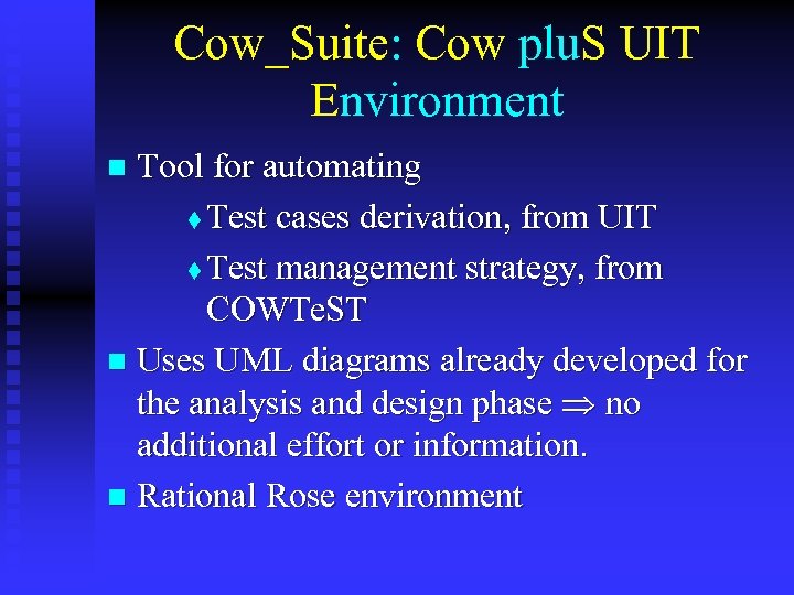 Cow_Suite: Cow plu. S UIT Environment Tool for automating t Test cases derivation, from