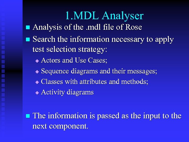 1. MDL Analyser Analysis of the. mdl file of Rose n Search the information