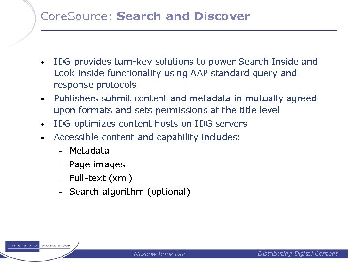 Core. Source: Search and Discover • IDG provides turn-key solutions to power Search Inside