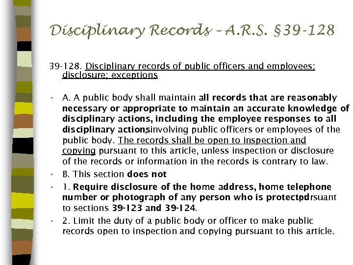 Disciplinary Records – A. R. S. § 39 -128. Disciplinary records of public officers