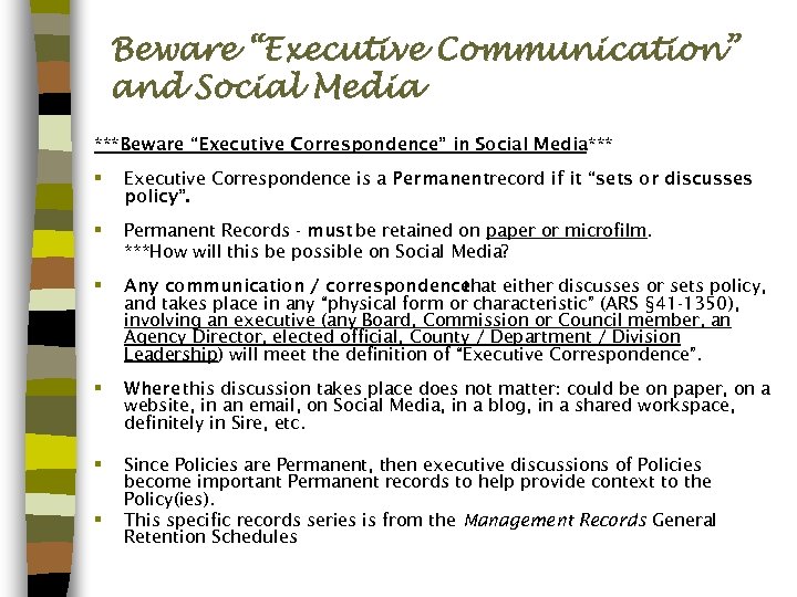 Beware “Executive Communication” and Social Media ***Beware “Executive Correspondence” in Social Media*** § Executive