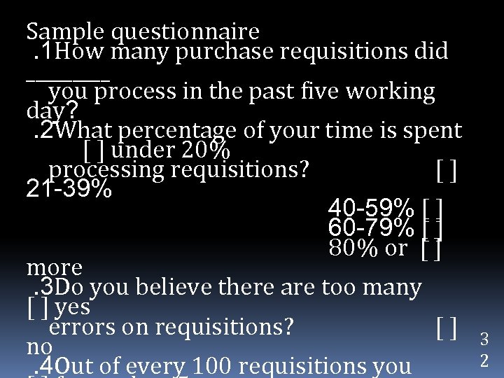 Sample questionnaire. 1 How many purchase requisitions did _____ you process in the past
