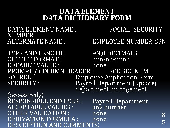 DATA ELEMENT DATA DICTIONARY FORM DATA ELEMENT NAME : NUMBER ALTERNATE NAME : SOCIAL