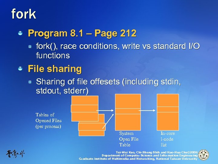 fork Program 8. 1 – Page 212 fork(), race conditions, write vs standard I/O