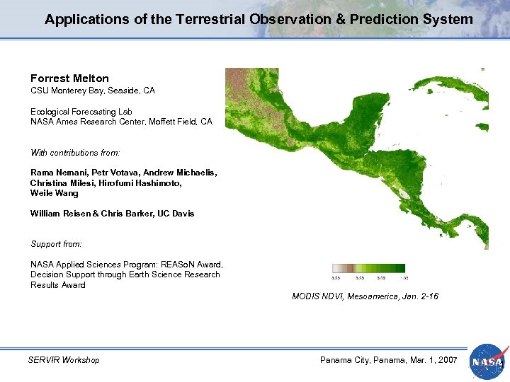 Applications of the Terrestrial Observation & Prediction System Forrest Melton CSU Monterey Bay, Seaside,