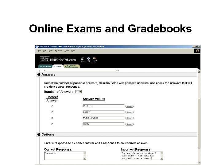 Online Exams and Gradebooks 