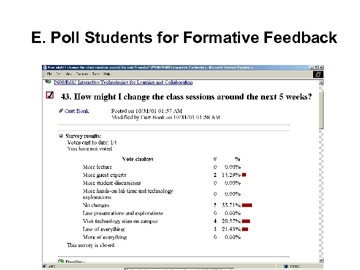 E. Poll Students for Formative Feedback 