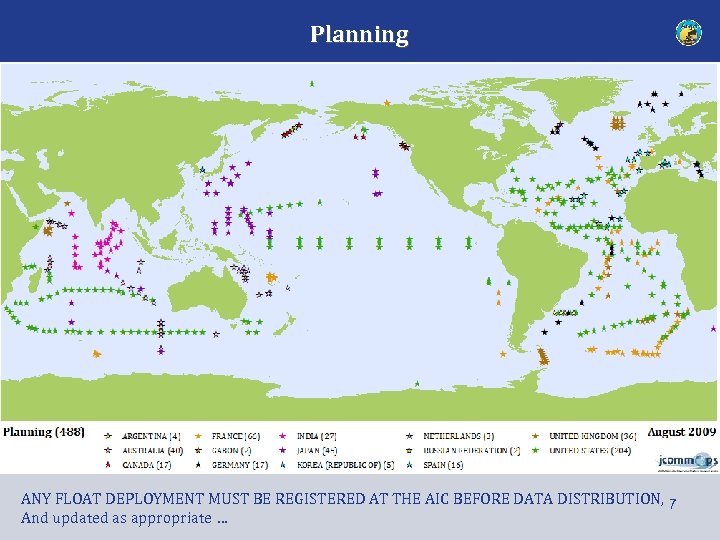 Planning ANY FLOAT DEPLOYMENT MUST BE REGISTERED AT THE AIC BEFORE DATA DISTRIBUTION, 7