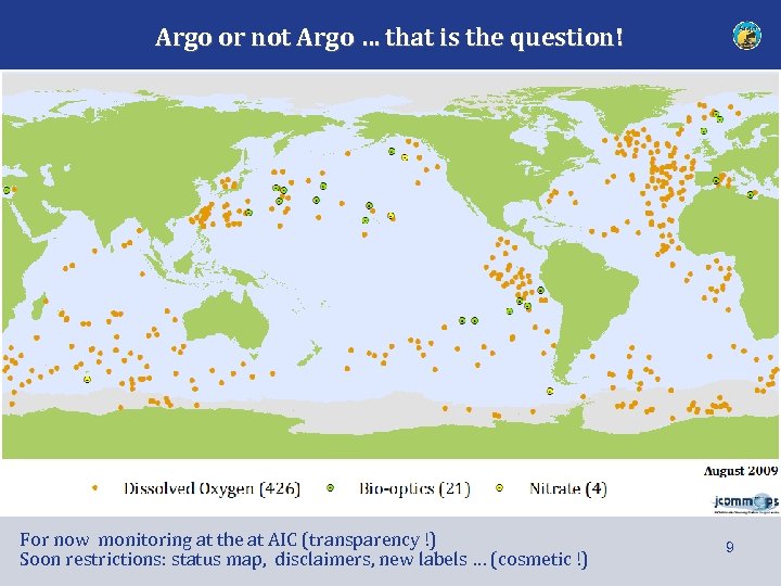 Argo or not Argo … that is the question! For now monitoring at the