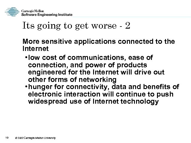 Its going to get worse - 2 More sensitive applications connected to the Internet