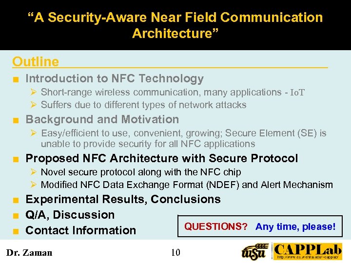 “A Security-Aware Near Field Communication Architecture” Outline ■ Introduction to NFC Technology Ø Short-range
