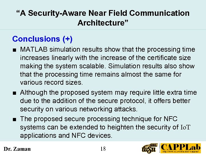 “A Security-Aware Near Field Communication Architecture” Conclusions (+) ■ MATLAB simulation results show that
