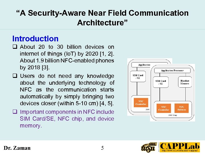 “A Security-Aware Near Field Communication Architecture” Introduction q About 20 to 30 billion devices