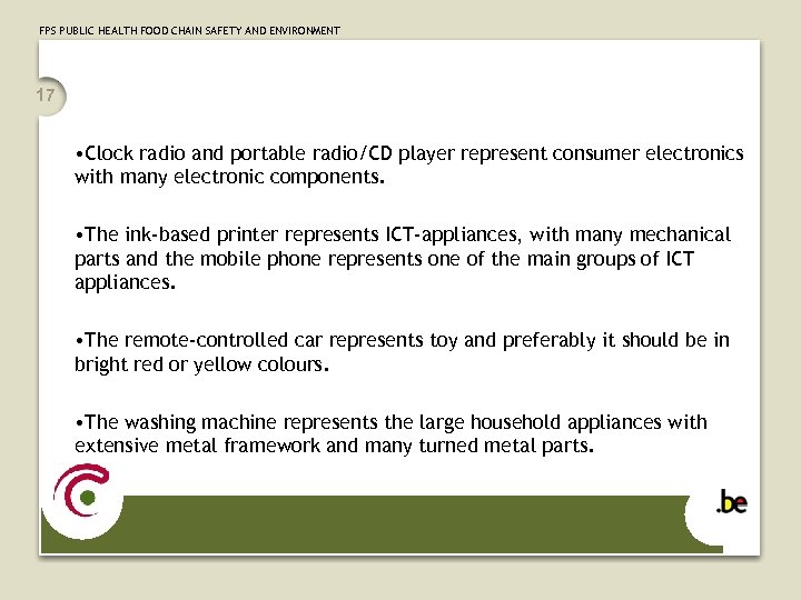 FPS PUBLIC HEALTH FOOD CHAIN SAFETY AND ENVIRONMENT 17 • Clock radio and portable