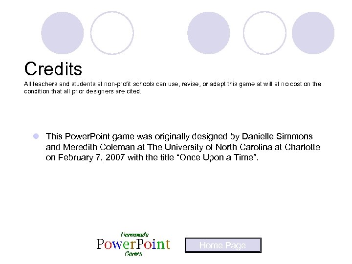 Credits All teachers and students at non-profit schools can use, revise, or adapt this