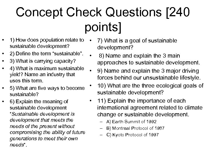 Concept Check Questions [240 points] • • • 1) How does population relate to