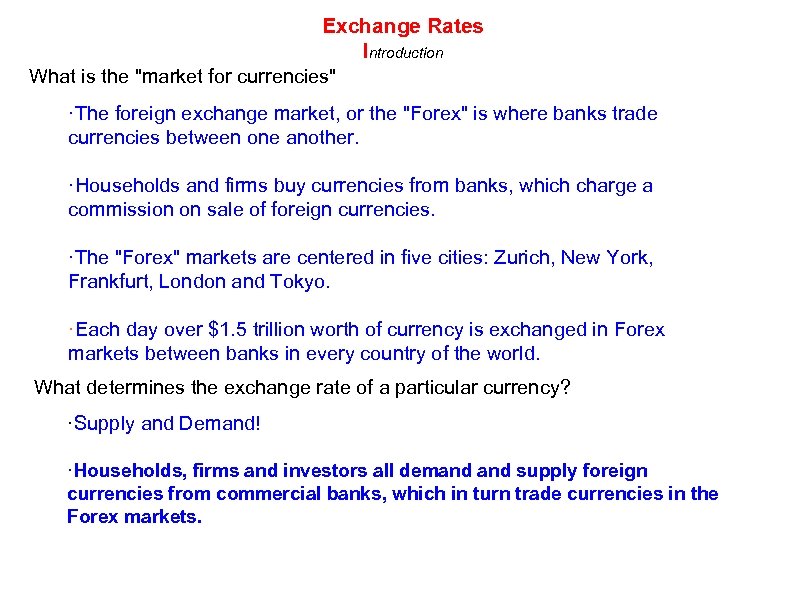 Exchange Rates Introduction What is the 