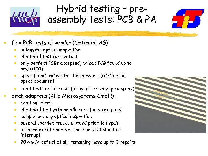 Hybrid testing – preassembly tests: PCB & PA flex PCB tests at vendor (Optiprint