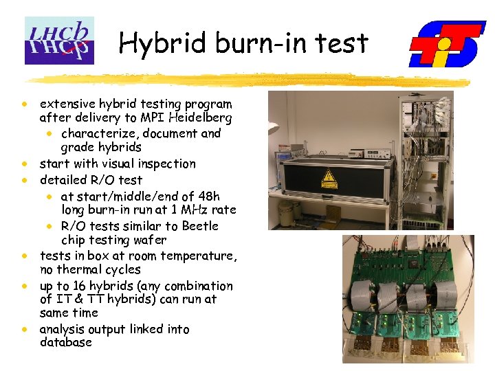 Hybrid burn-in test extensive hybrid testing program after delivery to MPI Heidelberg characterize, document