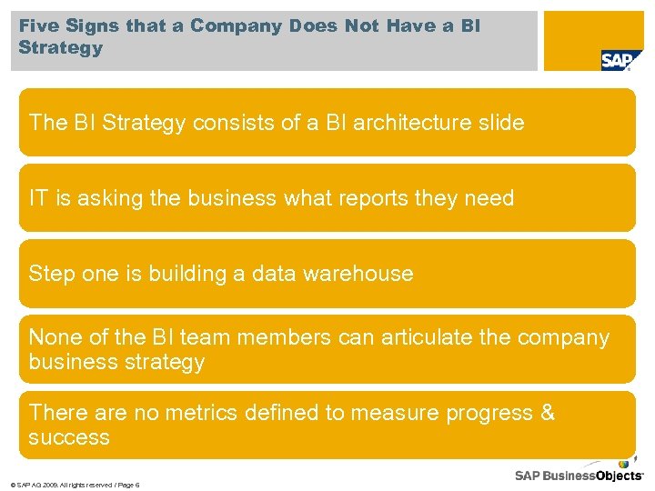 Five Signs that a Company Does Not Have a BI Strategy The BI Strategy