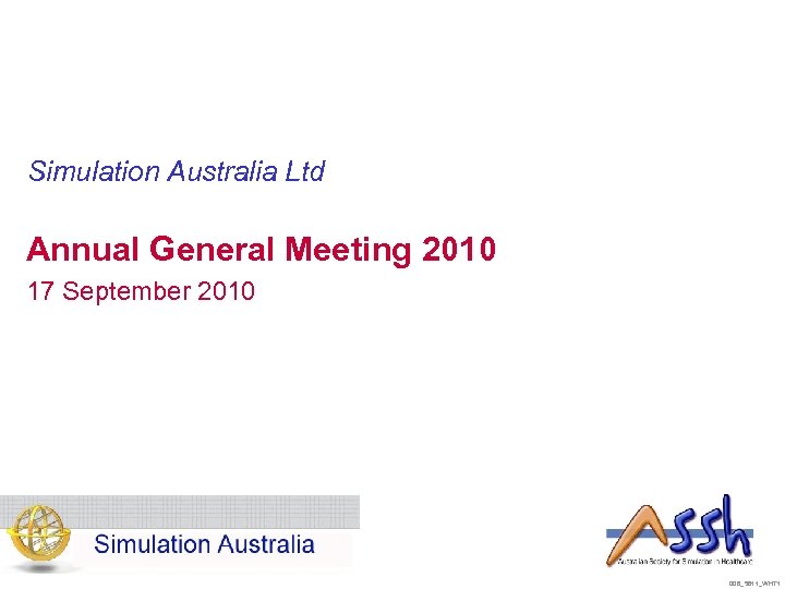 Simulation Australia Ltd Annual General Meeting 2010 17 September 2010 008_5811_WHT 1 