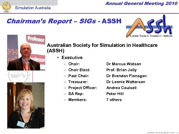 Annual General Meeting 2010 Chairman’s Report – SIGs - ASSH • Australian Society for