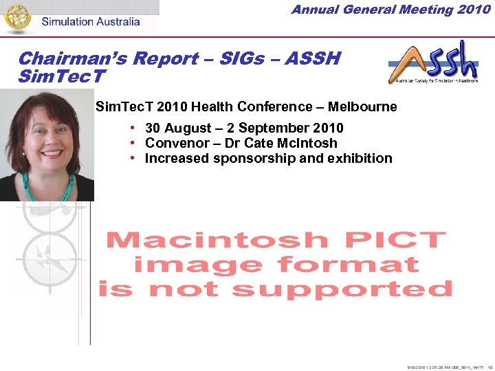Annual General Meeting 2010 Chairman’s Report – SIGs – ASSH Sim. Tec. T 2010