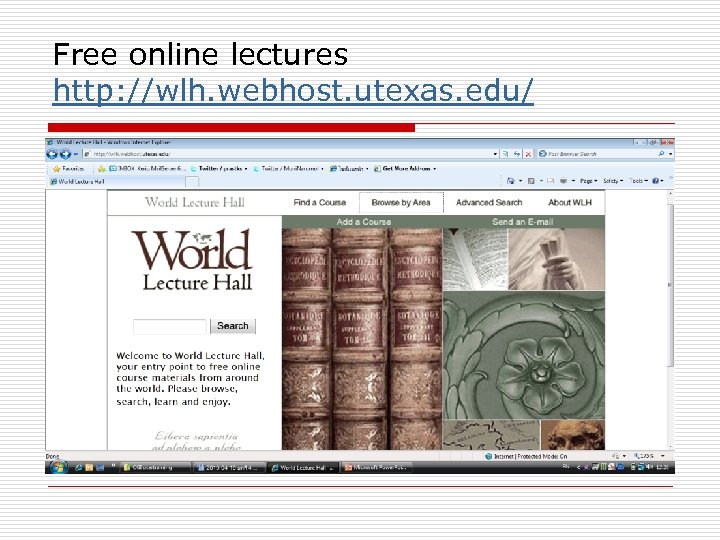 Free online lectures http: //wlh. webhost. utexas. edu/ 