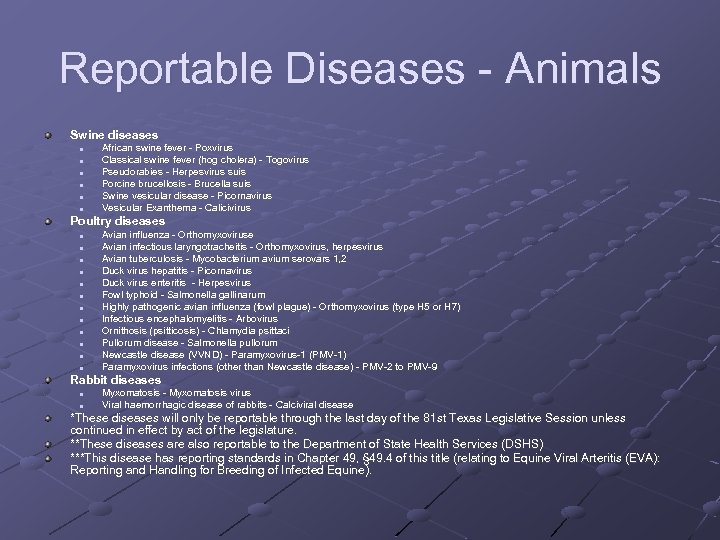 Reportable Diseases - Animals Swine diseases n n n African swine fever - Poxvirus