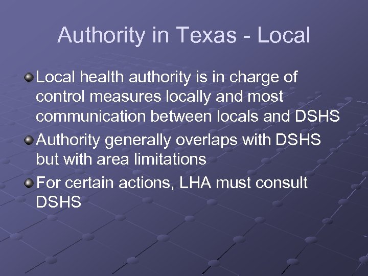 Authority in Texas - Local health authority is in charge of control measures locally