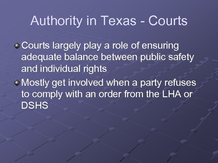 Authority in Texas - Courts largely play a role of ensuring adequate balance between