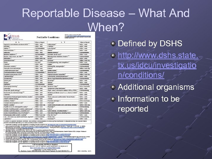 Reportable Disease – What And When? Defined by DSHS http: //www. dshs. state. tx.