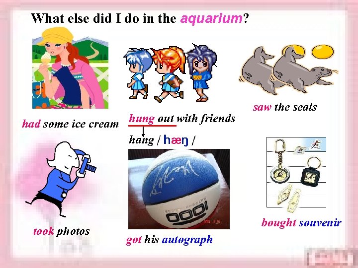 What else did I do in the aquarium? had some ice cream hung out