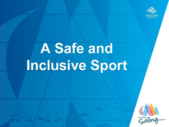 TITLE Safe and A Inclusive Sport DATE 