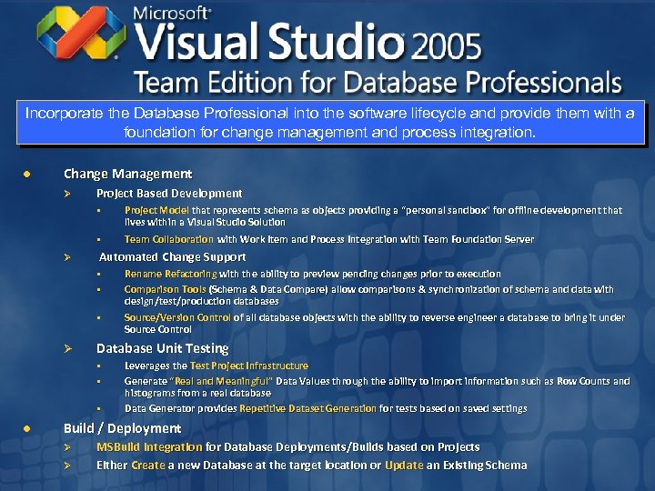 Incorporate the Database Professional into the software lifecycle and provide them with a foundation
