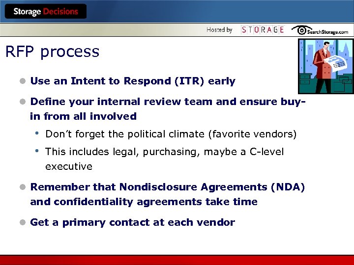 RFP process l Use an Intent to Respond (ITR) early l Define your internal