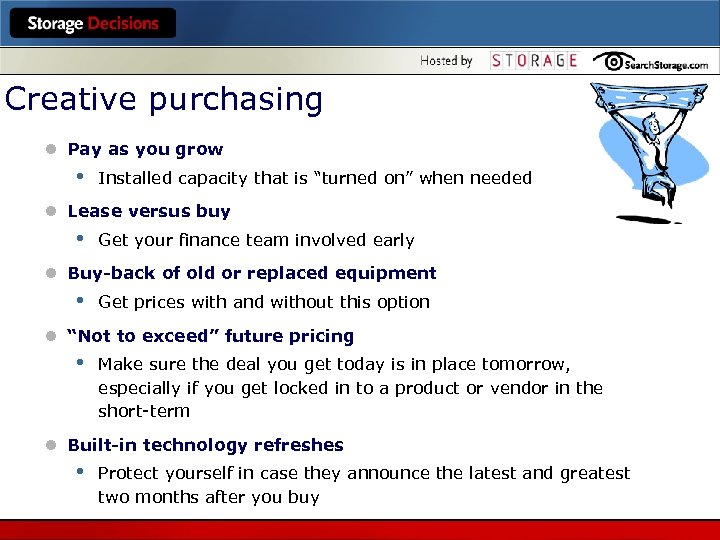 Creative purchasing l Pay as you grow • Installed capacity that is “turned on”