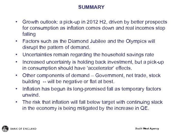 SUMMARY • Growth outlook: a pick-up in 2012 H 2, driven by better prospects