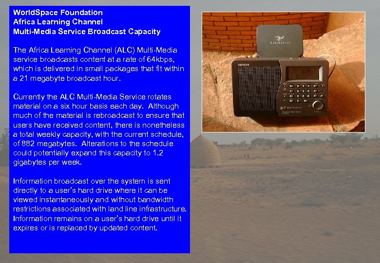 World. Space Foundation Africa Learning Channel Multi-Media Service Broadcast Capacity The Africa Learning Channel