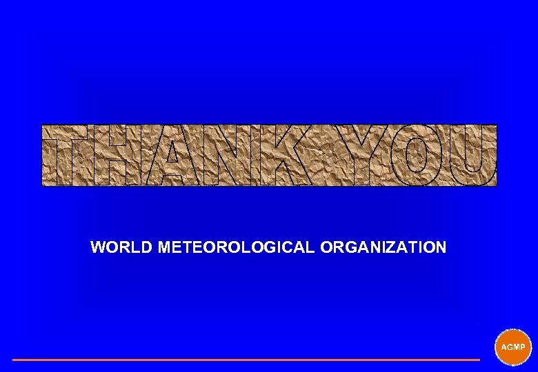 WORLD METEOROLOGICAL ORGANIZATION 