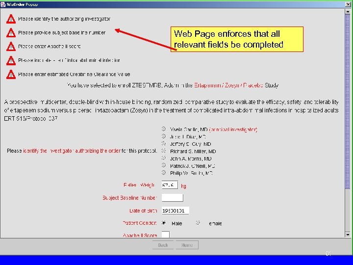 Web Page enforces that all relevant fields be completed 61 