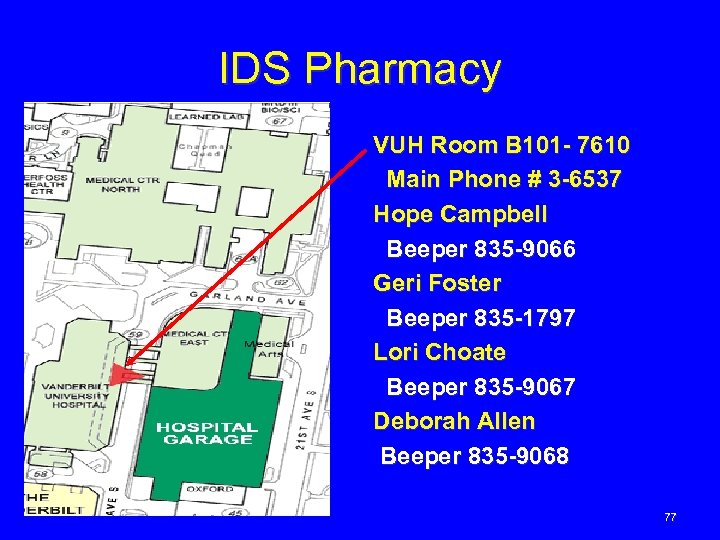 IDS Pharmacy VUH Room B 101 - 7610 Main Phone # 3 -6537 Hope