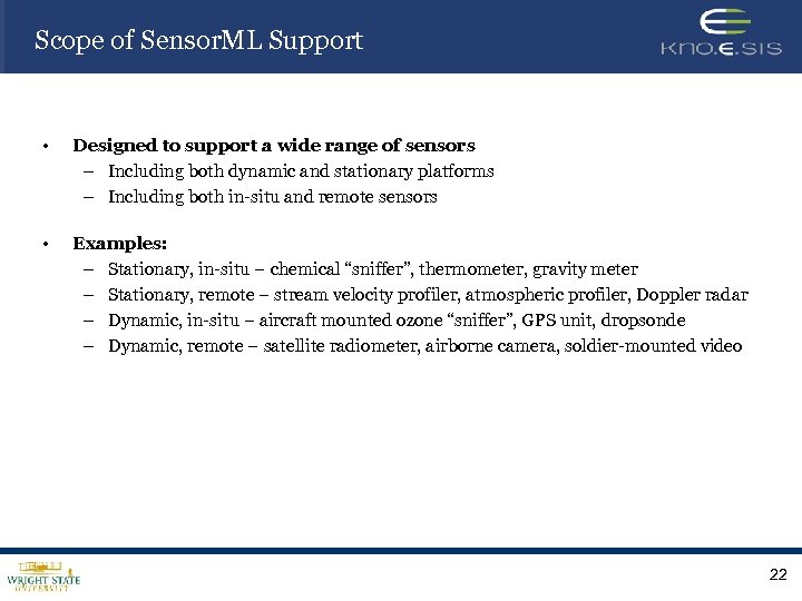 Scope of Sensor. ML Support • Designed to support a wide range of sensors