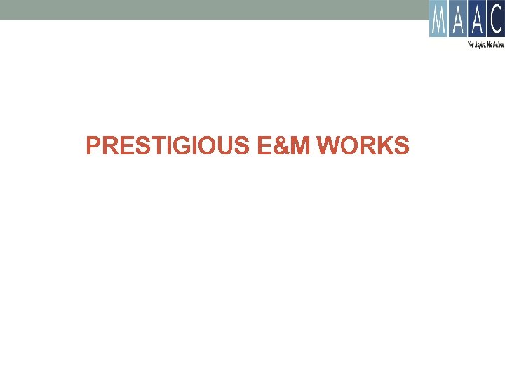 PRESTIGIOUS E&M WORKS 