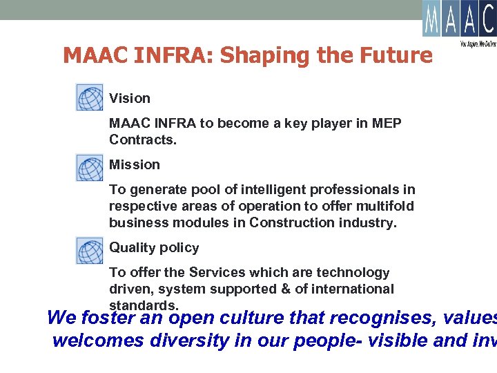 MAAC INFRA: Shaping the Future Vision MAAC INFRA to become a key player in