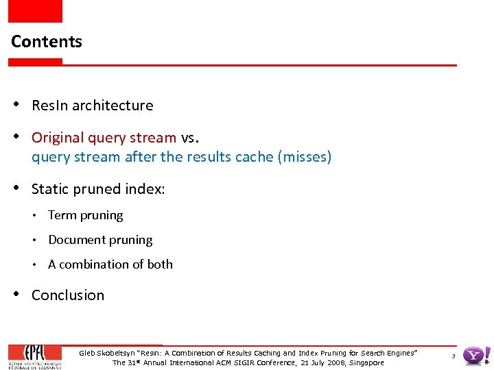 Contents • Res. In architecture • Original query stream vs. query stream after the