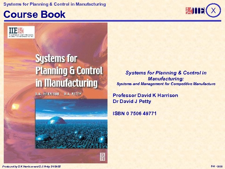 Systems for Planning & Control in Manufacturing X Course Book Systems for Planning &