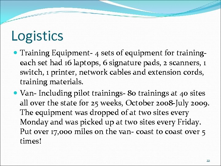 Logistics Training Equipment- 4 sets of equipment for trainingeach set had 16 laptops, 6