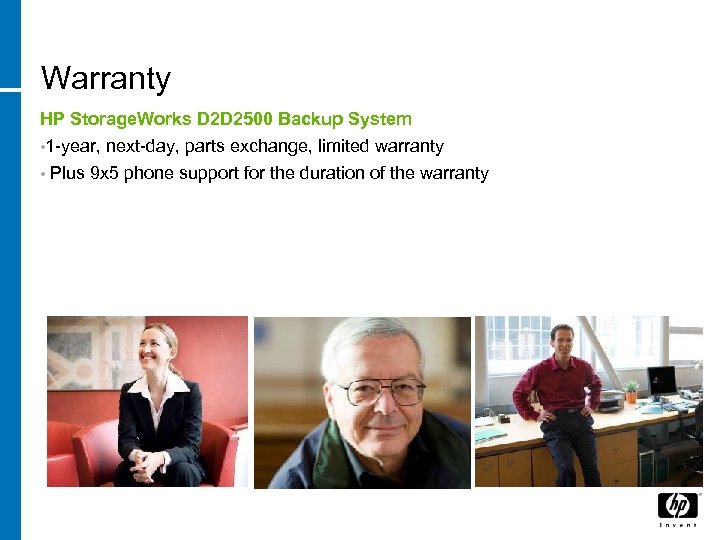 Warranty HP Storage. Works D 2 D 2500 Backup System • 1 -year, next-day,