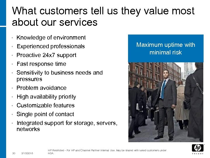 What customers tell us they value most about our services Knowledge of environment •